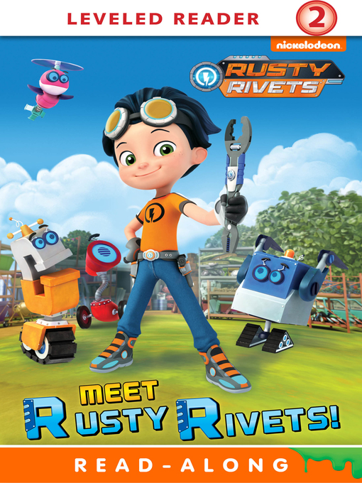 Title details for Meet Rusty Rivets! by Nickelodeon Publishing - Wait list